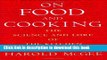 Read On Food and Cooking: The Science and Lore of the Kitchen  Ebook Free