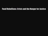 For you Food Rebellions: Crisis and the Hunger for Justice