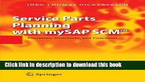 Read Service Parts Planning with mySAP SCMTM: Processes, Structures, and Functions Ebook Free