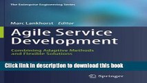 Read Agile Service Development: Combining Adaptive Methods and Flexible Solutions (The Enterprise