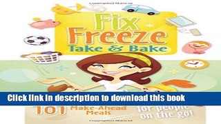 Read Fix, Freeze, Take   Bake  Ebook Free