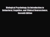 Free [PDF] Downlaod Biological Psychology: An Introduction to Behavioral Cognitive and Clinical