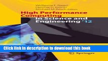 Read High Performance Computing in Science and Engineering  12: Transactions of the High