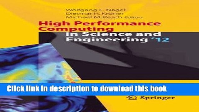 Read High Performance Computing in Science and Engineering 12: Transactions of the High