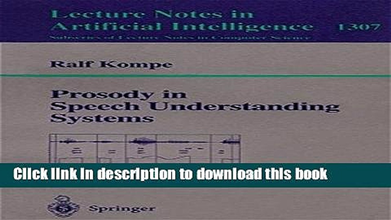 Read Prosody in Speech Understanding Systems (Lecture Notes in Computer Science) Ebook Free