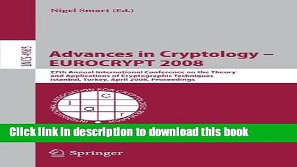 Read Advances in Cryptology - EUROCRYPT 2008: 27th Annual International Conference on the Theory