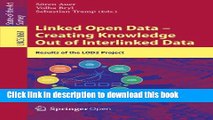 Read Linked Open Data -- Creating Knowledge Out of Interlinked Data: Results of the LOD2 Project