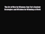 different  The Art of War for Women: Sun Tzu's Ancient Strategies and Wisdom for Winning at