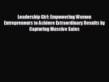 behold Leadership Girl: Empowering Women Entrepreneurs to Achieve Extraordinary Results by