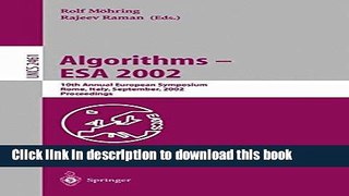 Read Algorithms - ESA 2002: 10th Annual European Symposium, Rome, Italy, September 17-21, 2002,