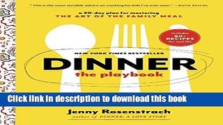 Read Dinner: The Playbook: A 30-Day Plan for Mastering the Art of the Family Meal  Ebook Free