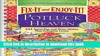 Read Fix-It and Enjoy-It Potluck Heaven: 543 Stove-Top and Oven Dishes That Everyone Loves  Ebook