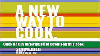 Read A New Way to Cook  Ebook Free