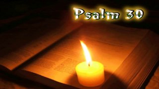 (19) Psalm 30 - Holy Bible (KJV)