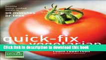 Read Quick-Fix Vegetarian: Healthy Home-Cooked Meals in 30 Minutes or Less (Quick-Fix Cooking)