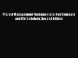 READ FREE FULL EBOOK DOWNLOAD  Project Management Fundamentals: Key Concepts and Methodology