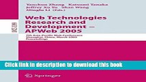 Read Web Technologies Research and Development - APWeb 2005: 7th Asia-Pacific Web Conference,