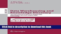 Read Data Warehousing and Knowledge Discovery: 7th International Conference, DaWak 2005,