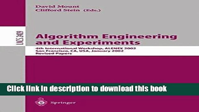 Read Algorithm Engineering and Experiments: 4th International Workshop, ALENEX 2002, San