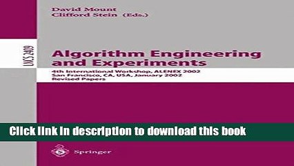 Read Algorithm Engineering and Experiments: 4th International Workshop, ALENEX 2002, San