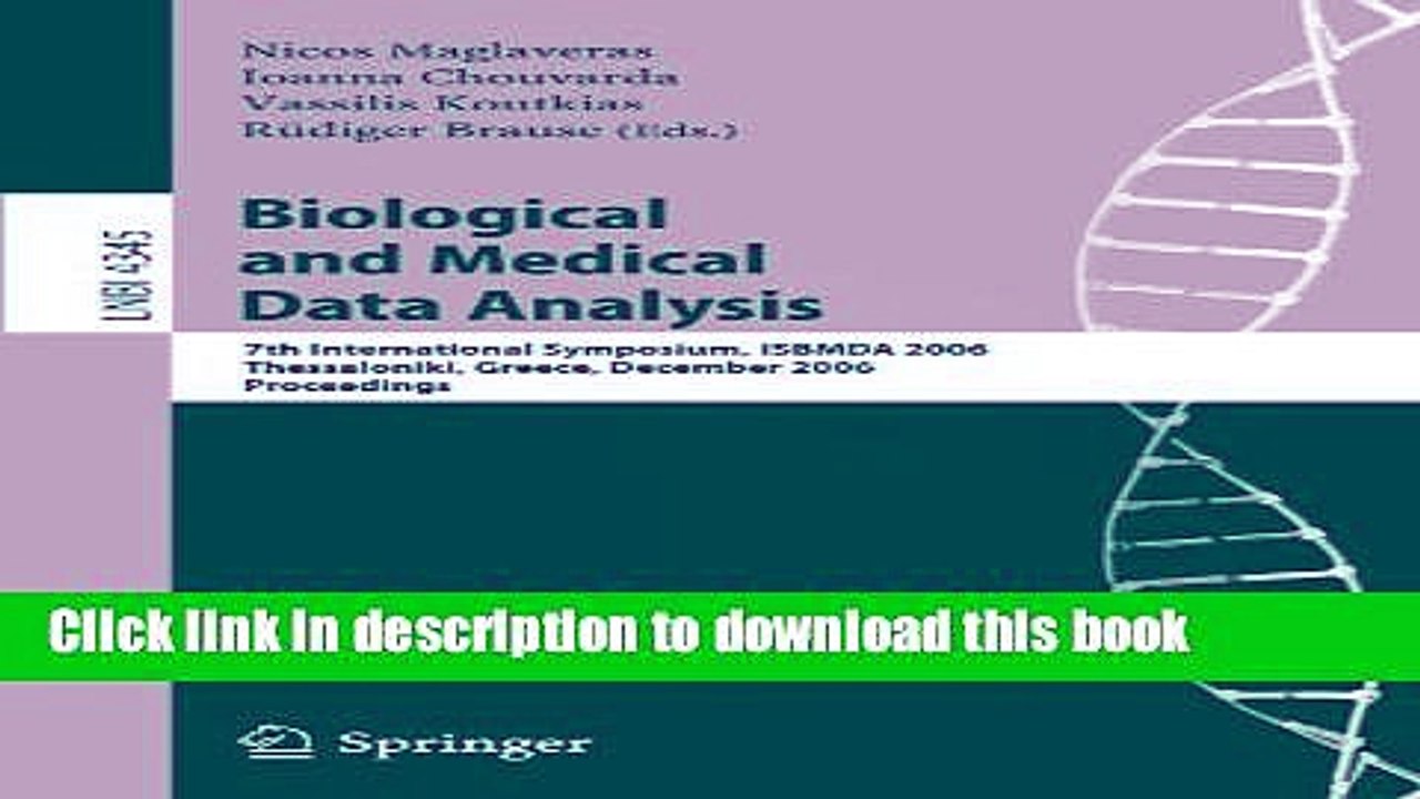 Read Biological and Medical Data Analysis: 7th International Symposium, ISBMDA 2006, Thessaloniki,
