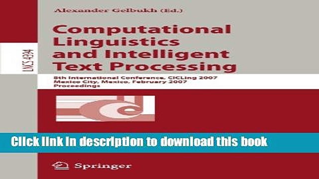 Read Computational Linguistics and Intelligent Text Processing: 8th International Conference,