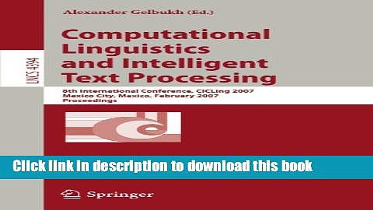 Read Computational Linguistics and Intelligent Text Processing: 8th International Conference,