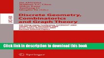 Read Discrete Geometry, Combinatorics and Graph Theory: 7th China-Japan Conference, CJCDGCGT 2005,