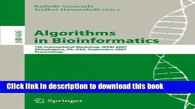 Read Algorithms in Bioinformatics: 7th International Workshop, WABI 2007, Philadelphia, PA, USA,