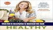 Read Supermarket Healthy: Recipes and Know-How for Eating Well Without Spending a Lot  Ebook Free