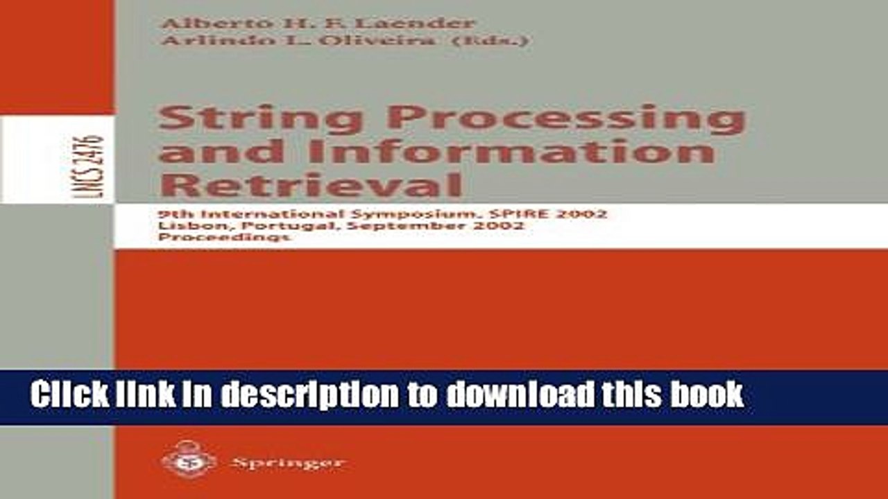 Read String Processing and Information Retrieval: 9th International Symposium, SPIRE 2002, Lisbon,
