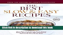 Read Best Slow and Easy Recipes: More than 250 Foolproof, Flavor-Packed Roasts, Stews, and Braises