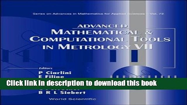 Read Advanced Mathematical And Computational Tools in Metrology (Series on Advances in Mathematics