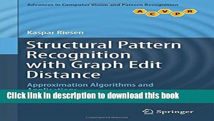 Read Structural Pattern Recognition with Graph Edit Distance: Approximation Algorithms and