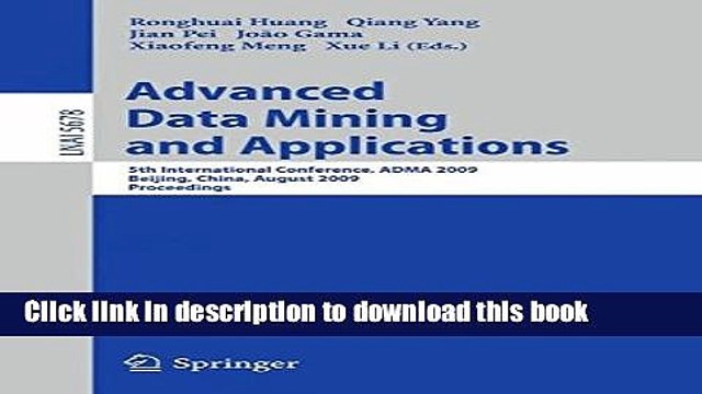 Read Advanced Data Mining and Applications: 5th International Conference, ADMA 2009, Chengdu,