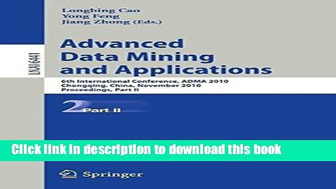 Read Advanced Data Mining and Applications: 6th International Conference, ADMA 2010, Chongqing,