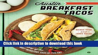 Read Austin Breakfast Tacos: The Story of the Most Important Taco of the Day (American Palate)