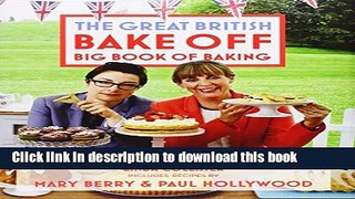 Download The Great British Bake Off Big Book of Baking  PDF Online