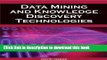 Read Data Mining and Knowledge Discovery Technologies (Advances in Data Warehousing and Mining)