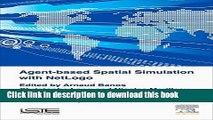 Download Agent-Based Spatial Simulation with NetLogo, Volume 2: Advanced Concepts  PDF Free