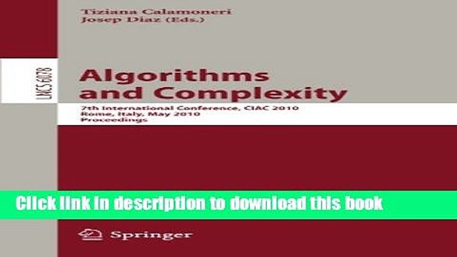 Read Algorithms and Complexity: 7th International Conference, CIAC 2010, Rome, Italy, May 26-28,