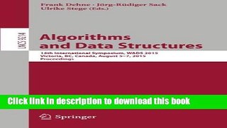 Read Algorithms and Data Structures: 14th International Symposium, WADS 2015, Victoria, BC,