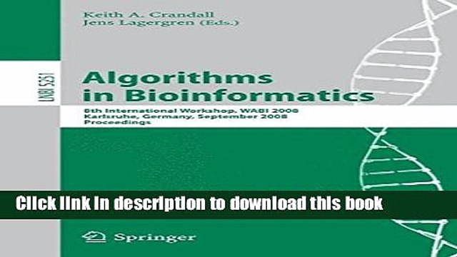 Read Algorithms in Bioinformatics: 8th International Workshop, WABI 2008, Karlsruhe, Germany,