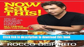 Download Now Eat This!: 150 of America s Favorite Comfort Foods, All Under 350 Calories  PDF Free
