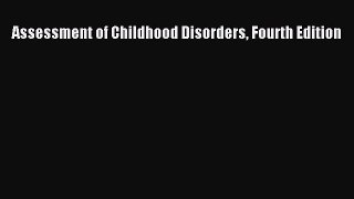 Download Assessment of Childhood Disorders Fourth Edition PDF Online