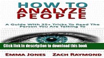 Read Book How to Analyze People: Reading People 101: A Guide With 25  Tricks To Read The Person
