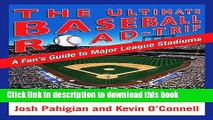 Read Book The Ultimate Baseball Road-Trip: A Fan s Guide to Major League Stadiums ebook textbooks