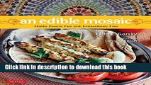 Read An Edible Mosaic: Middle Eastern Fare with Extraordinary Flair [Middle Eastern Cookbook, 80