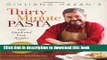 Read Giuliano Hazan s Thirty Minute Pasta: 100 Quick and Easy Recipes  Ebook Online