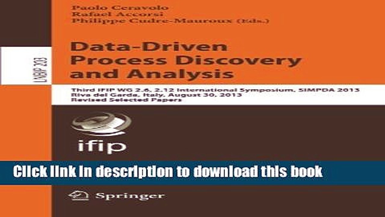 Download Data-Driven Process Discovery and Analysis: Third IFIP WG 2.6, 2.12 International
